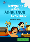 Berguru kepada Anak Laut Suku Bajo