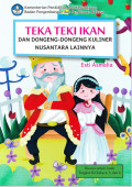Teka Teki Ikan dan Dongeng-Dongeng Kuliner 
Nusantara Lainnya